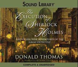 Cover for Donald Thomas · The Execution of Sherlock Holmes Lib/E And Other New Adventures of the Great Detective (CD) (2011)