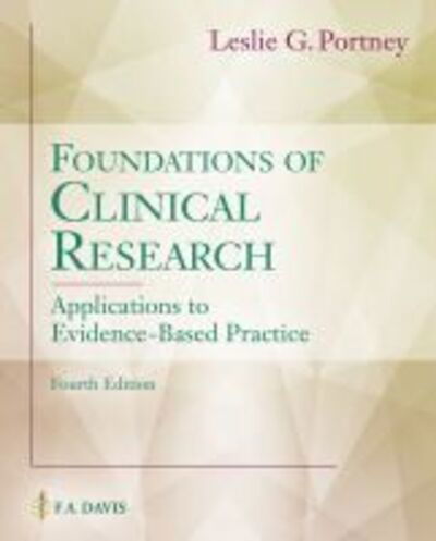 Cover for Leslie G. Portney · Foundations of Clinical Research: Applications to Evidence-Based Practice (Hardcover Book) [4 Revised edition] (2020)