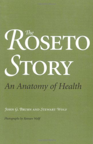 The Roseto Story: An Anatomy of Health - John G. Bruhn - Books - University of Oklahoma Press - 9780806136134 - January 30, 2004