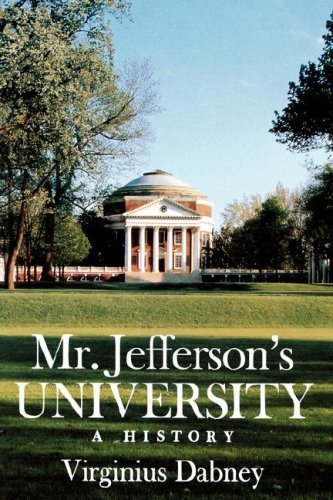 Cover for Virginius Dabney · Mr Jefferson's University: A History (Pocketbok) [First Edition, Thus edition] (1988)