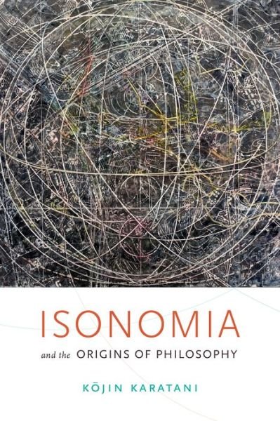 Cover for Kojin Karatani · Isonomia and the Origins of Philosophy (Paperback Bog) (2017)
