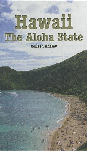 Cover for Colleen Adams · Hawaii: the Aloha State (The Rosen Publishing Group's Reading Room Collection) (Hardcover Book) (2002)