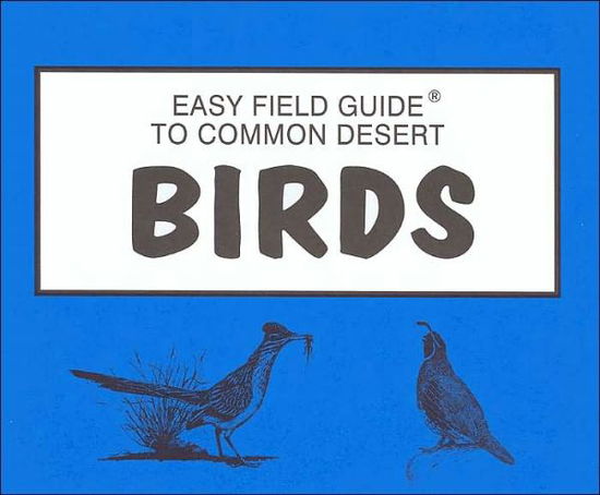 Cover for Sharon Nelson · Easy Field Guide to Common Desert Birds (Paperback Book) [UK Ed. edition] (1996)