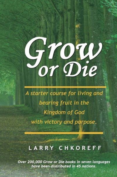 Cover for Larry Chkoreff · Grow or Die (Paperback Book) (2011)