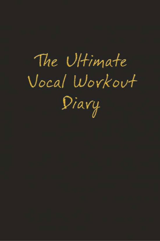 Cover for Jaime Vendera · The Ultimate Vocal Workout Diary (Paperback Book) (2007)