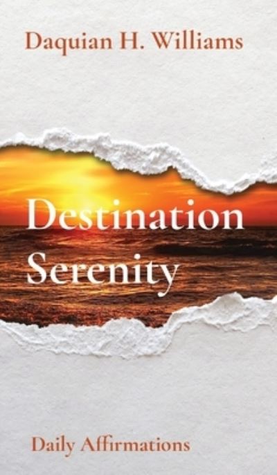 Cover for Daquian Williams · Destination Serenity (Hardcover Book) (2022)