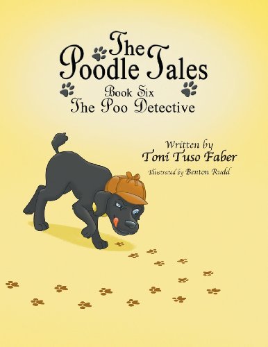 Cover for Toni Tuso Faber · The Poodle Tales: Book Six: the Poo Detective (Paperback Book) (2013)