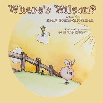 Cover for Kelly Young-Silverman · Where's Wilson? (Pocketbok) (2016)