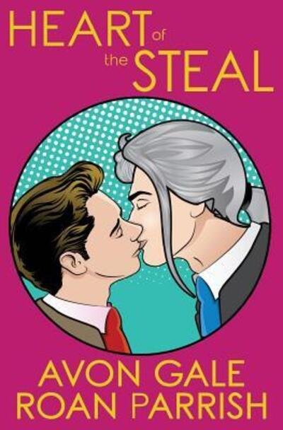 Cover for Avon Gale · Heart of the Steal (Pocketbok) (2017)