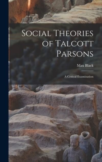 Cover for Max Black · Social Theories of Talcott Parsons (Hardcover Book) (2021)