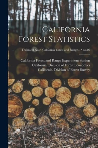 Cover for California Forest and Range Experimen · California Forest Statistics; no.16 (Paperback Book) (2021)