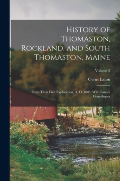 Cover for Cyrus Eaton · History of Thomaston, Rockland, and South Thomaston, Maine (Book) (2022)