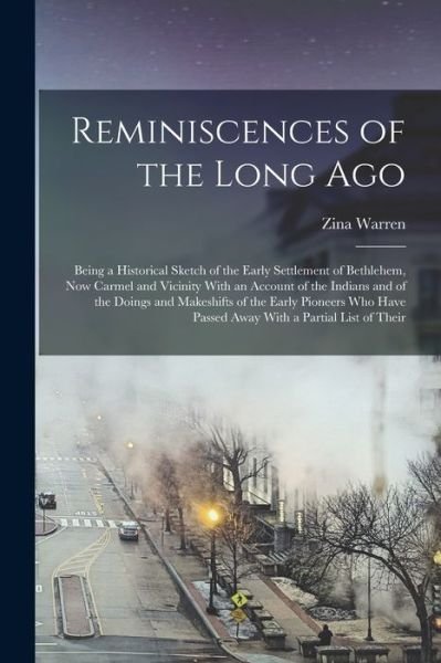 Cover for Zina Warren · Reminiscences of the Long Ago (Book) (2022)