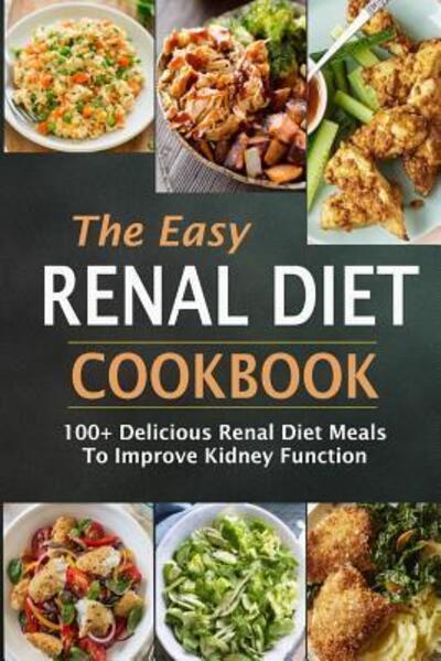 Cover for Jean Simmons · The Easy Renal Diet Cookbook : 100+ Delicious Renal Diet Meals To Improve Kidney Function (Pocketbok) (2019)