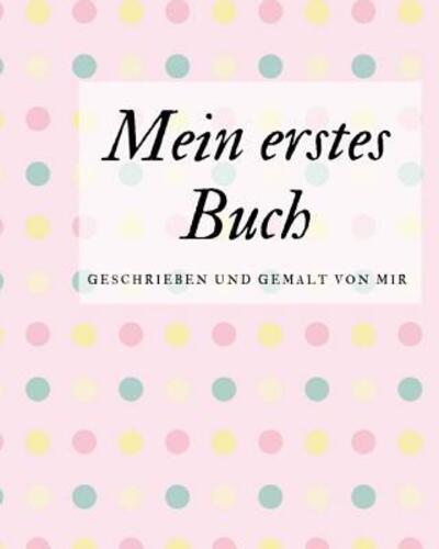 Cover for Draw Book · Mein erstes Buch geschrieben und gemalt von mir (Pocketbok) (2019)