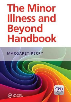 Cover for Margaret Perry · The Minor Illness and Beyond Handbook (Hardcover Book) (2017)