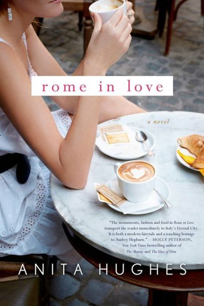 Cover for Anita Hughes · Rome in Love (Paperback Book) (2015)