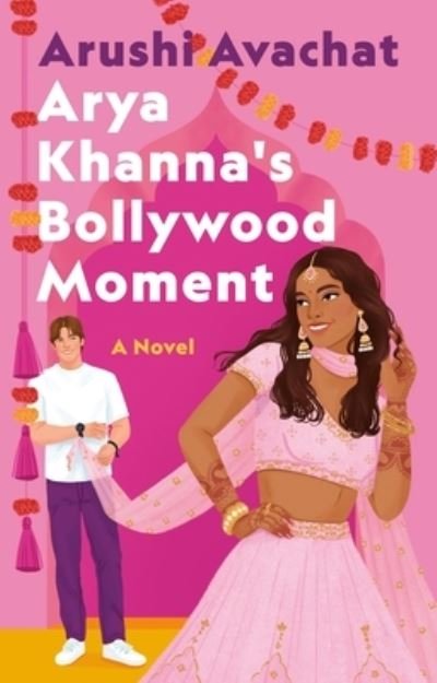 Cover for Arushi Avachat · Arya Khanna's Bollywood Moment (Paperback Book) (2024)