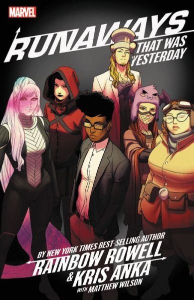 Cover for Rainbow Rowell · Runaways By Rainbow Rowell &amp; Kris Anka Vol. 3: That Was Yesterday (Pocketbok) (2019)
