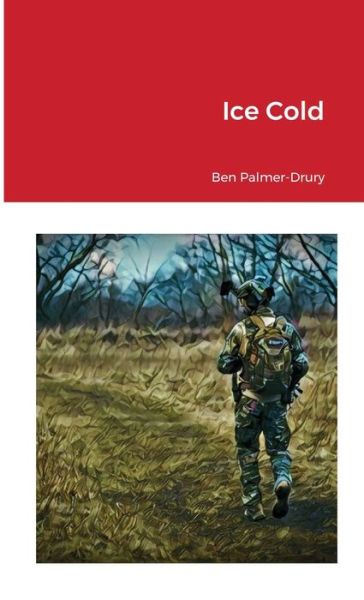 Cover for Ben Palmer-Drury · Ice Cold (Paperback Book) (2016)
