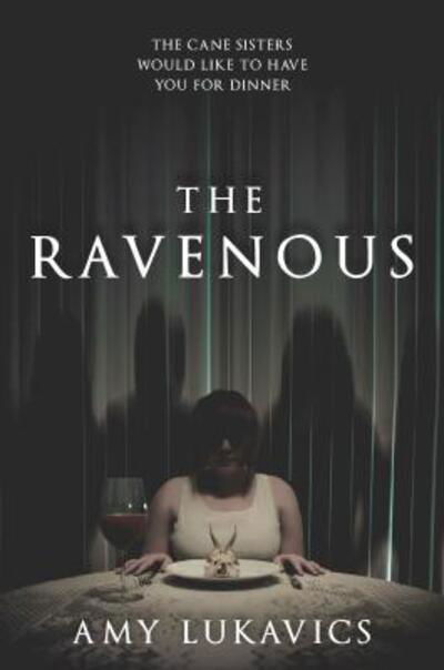 Cover for Amy Lukavics · The Ravenous (Paperback Book) (2018)