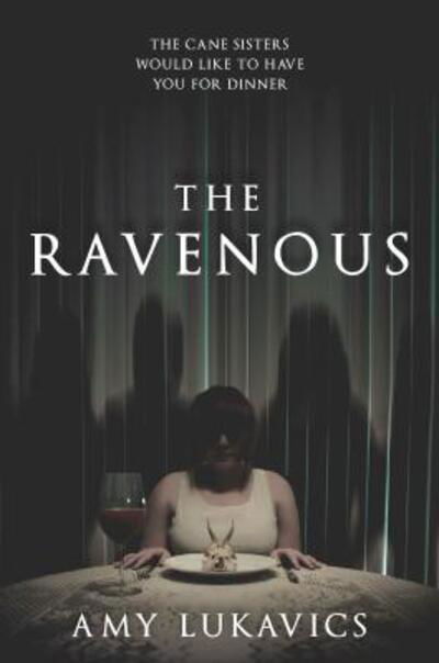 Cover for Amy Lukavics · The Ravenous (Paperback Book) (2023)