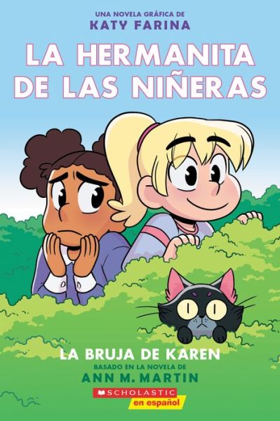 La hermanita de las nineras #1: La bruja de Karen (Karen's Witch) - La hermanita de las nineras - Ann M. Martin - Books - Scholastic Inc. - 9781338670134 - September 1, 2020