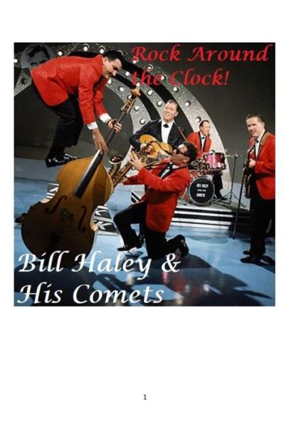 Bill Haley and His Comets - Arthur Miller - Kirjat - Blurb - 9781388026134 - keskiviikko 9. tammikuuta 2019