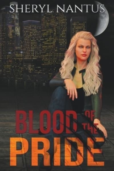 Cover for Sheryl Nantus · Blood of the Pride (Paperback Book) (2021)