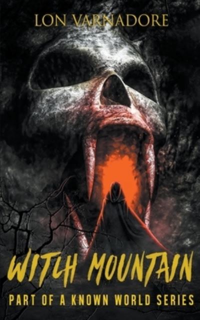 Witch Mountain - Lon E. Varnadore - Books - Draft2digital - 9781393385134 - October 26, 2020
