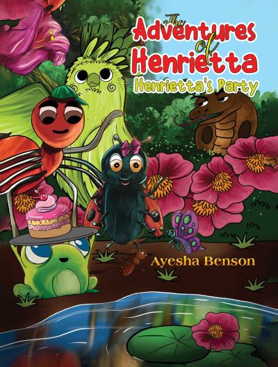 Cover for Ayesha Benson · The Adventures of Henrietta - Henrietta's Party (Paperback Book) (2021)