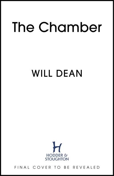 Cover for Will Dean · The Chamber: the jaw-dropping new thriller from the master of intense suspense (Pocketbok) (2024)