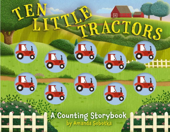 Cover for Amanda Sobotka · Ten Little Tractors: A Counting Storybook - Magical Counting Storybooks (Kartongbok) (2025)