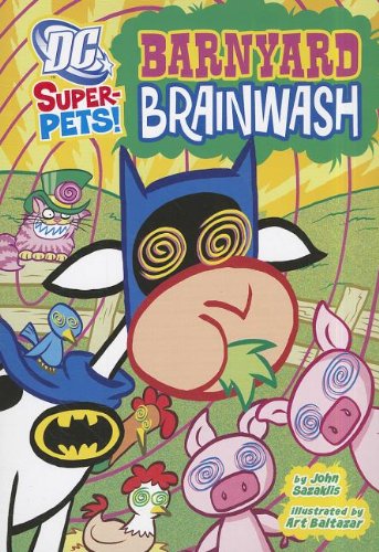 Cover for John Sazaklis · Barnyard Brainwash (Dc Super-pets) (Pocketbok) (2012)