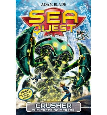 Sea Quest: Crusher the Creeping Terror: Book 7 - Sea Quest - Adam Blade - Libros - Hachette Children's Group - 9781408324134 - 5 de septiembre de 2013