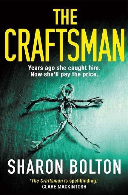 The Craftsman: The most chilling book you'll read this year - The Craftsmen - Sharon Bolton - Boeken - Orion Publishing Co - 9781409174134 - 18 oktober 2018