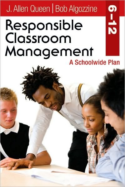 Cover for J. Allen Queen · Responsible Classroom Management, Grades 6–12: A Schoolwide Plan (Paperback Book) (2010)