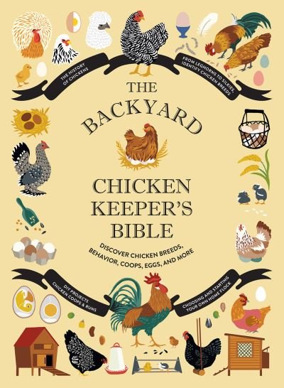 Backyard Chicken Keeper's Bible - Jessica Ford - Książki - Abrams, Inc. - 9781419764134 - 14 marca 2023