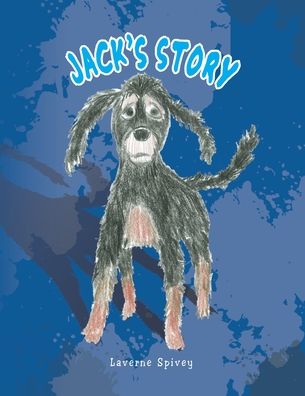 Cover for Laverne Spivey · Jack's Story (Paperback Book) (2008)