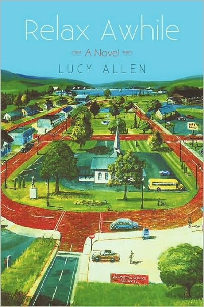 Cover for Lucy Allen · Relax Awhile: a Novel (Paperback Bog) (2010)