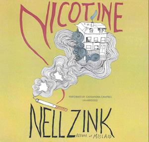 Cover for Nell Zink · Nicotine Lib/E (CD) (2016)