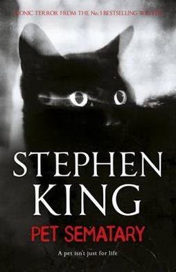 Pet Sematary: King's #1 bestseller – soon to be a major motion picture - Stephen King - Kirjat - Hodder & Stoughton - 9781444708134 - torstai 4. lokakuuta 2007