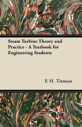 Cover for William J. Kearton · Steam Turbine Theory and Practice - a Textbook for Engineering Students (Paperback Book) (2011)