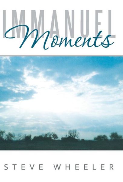 Cover for Steve Wheeler · Immanuel Moments (Hardcover Book) (2013)