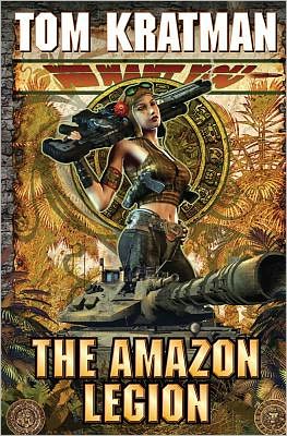 Cover for Tom Kratman · The Amazon Legion (Paperback Book) (2012)