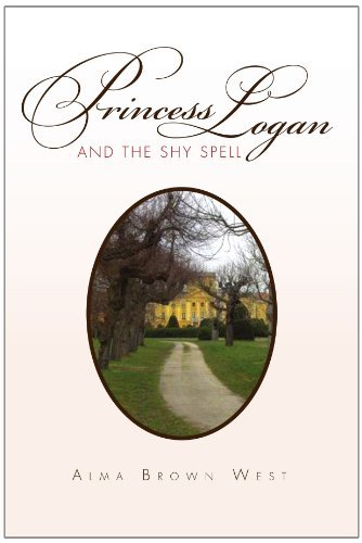 Cover for Alma Brown West · Princess Logan and the Shy Spell (Pocketbok) (2010)