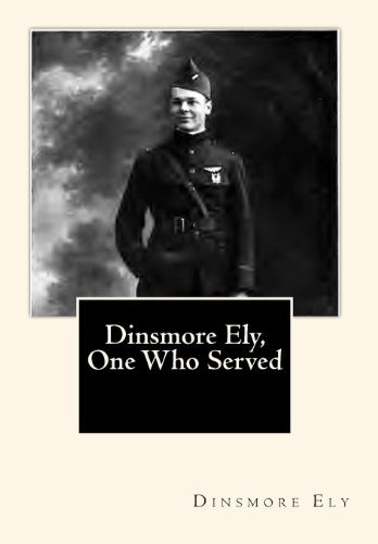 Cover for Dinsmore Ely · Dinsmore Ely, One Who Served (Pocketbok) (2010)