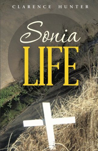 Cover for Clarence Hunter · Sonia Life (Paperback Book) (2014)