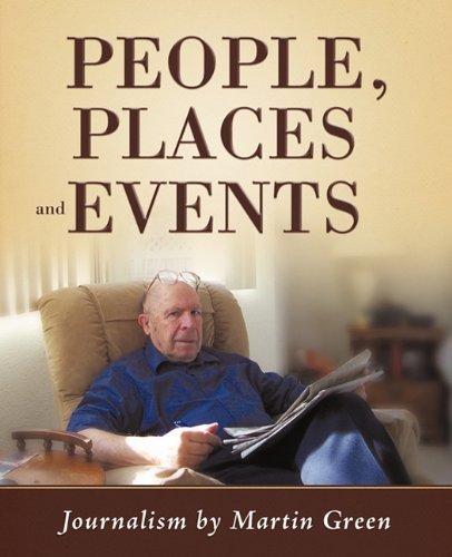 Cover for Martin Green · People, Places and Events: Journalism by Martin Green (Pocketbok) (2011)
