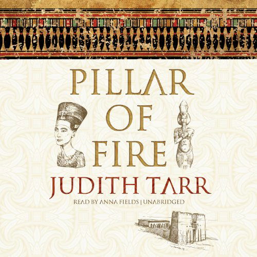 Cover for Judith Tarr · Pillar of Fire (MP3-CD) [Unabridged Mp3cd edition] (2012)